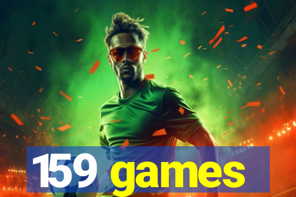 159 games